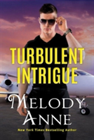 Turbulent Intrigue | Melody Anne