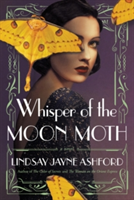 Whisper of the Moon Moth | Lindsay Jayne Ashford