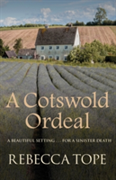 A Cotswold Ordeal | Rebecca Tope