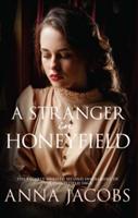 A Stranger In Honeyfield | Anna Jacobs