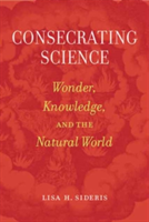 Consecrating Science | Lisa H. Sideris