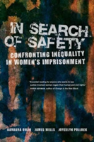In Search of Safety | Barbara Owen, James Wells, Joycelyn M. Pollock