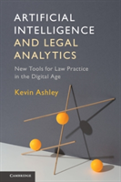 Artificial Intelligence and Legal Analytics | Kevin D. (University of Pittsburgh) Ashley