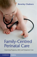 Family-Centred Perinatal Care | Beverley Chalmers