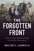 The Forgotten Front | Walter C. (King\'s College London) Ladwig
