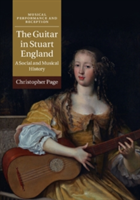 The Guitar in Stuart England | Cambridge) Christopher (Sidney Sussex College Page