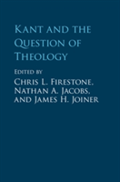Kant and the Question of Theology |