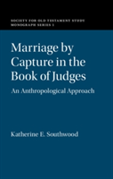 Marriage by Capture in the Book of Judges | Katherine (University of Oxford) Southwood