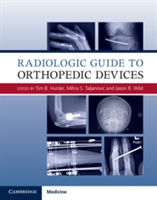 Radiologic Guide to Orthopedic Devices |