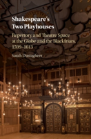 Shakespeare\'s Two Playhouses | Canterbury) Sarah (University of Kent Dustagheer