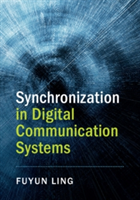 Synchronization in Digital Communication Systems | Fuyun Ling