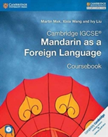 Cambridge IGCSE (R) Mandarin as a Foreign Language Coursebook with Audio CDs (2) | Martin Mak, Xixia Wang, Ivy Liu, Mak, Martin, Wang, Xixia, Liu, Ivy