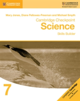 Cambridge Checkpoint Science Skills Builder Workbook 7 | Mary Jones, Diane Fellowes-Freeman, Michael Smyth