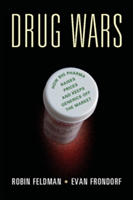 Drug Wars | Robin Feldman, Evan Frondorf