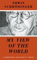 My View of the World | Erwin Schrodinger