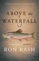 Above the Waterfall | Ron Rash