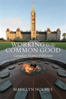 Working for the Common Good | Madelyn Holmes