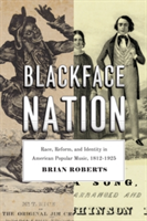 Blackface Nation | Brian Roberts