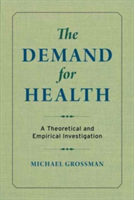 The Demand for Health | Michael Grossman