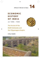 A People`s History of India 14 - Economy and Society of India during the Period of the Delhi Sultanate, c. 1200 to c. 1500 | Irfan Habib