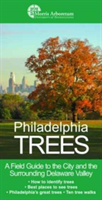 Philadelphia Trees | Edward S. Barnard, Paul W. Meyer, Catriona Briger, Barnard, Edward S., Meyer, Paul W., Briger, Catriona