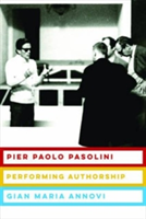 Pier Paolo Pasolini | Gian Maria Annovi