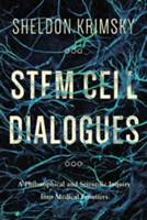 Stem Cell Dialogues | Sheldon Krimsky