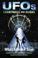 UFOs, Chemtrails, and Aliens | Donald R. Prothero, Timothy D. Callahan