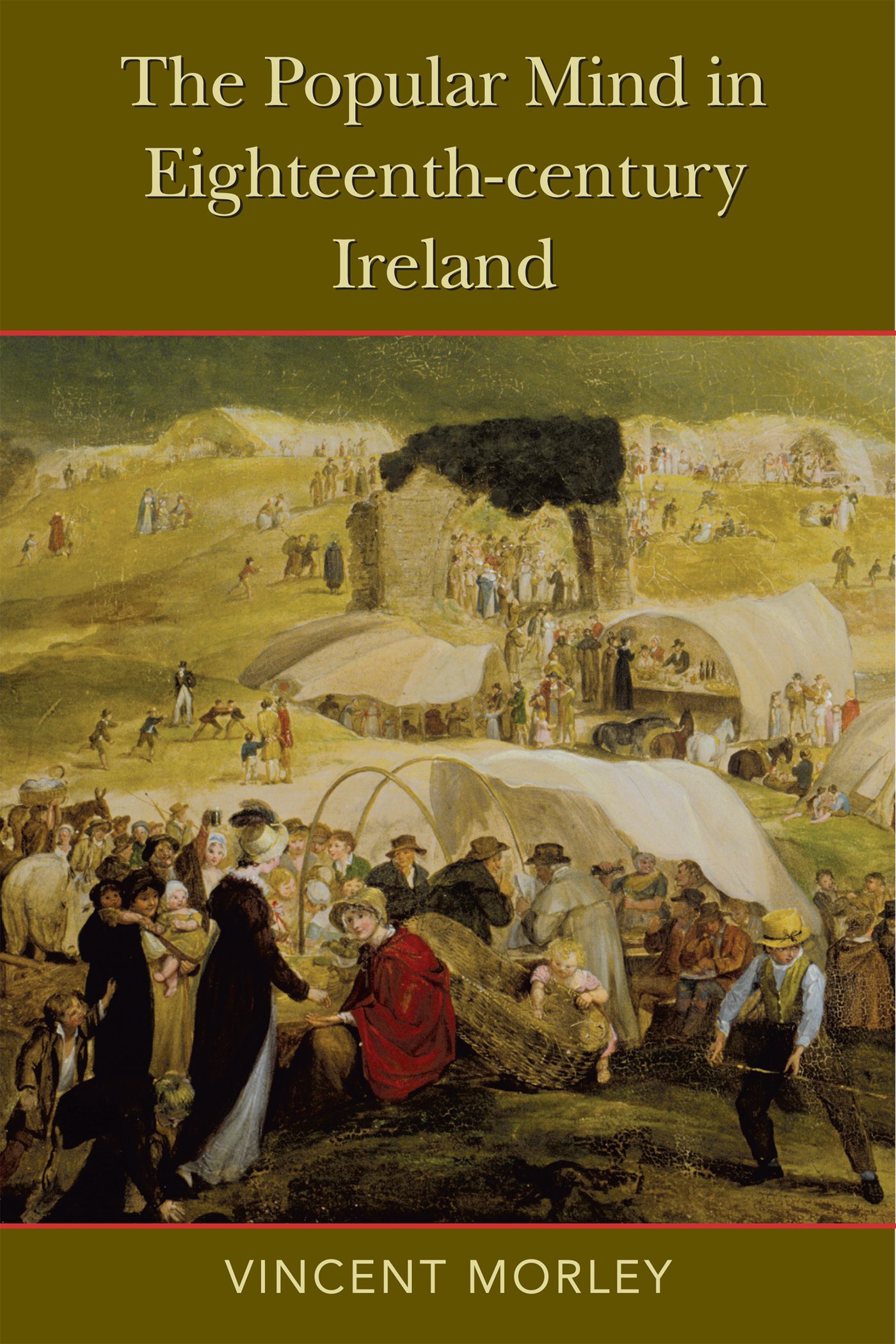 The The Popular Mind in Eighteenth-century Ireland | Vincent Morley