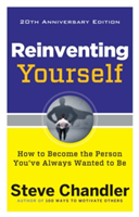 Reinventing Yourself - 20th Anniversary Edition | Steve (Steve Chandler) Chandler