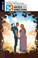 A&A: The Adventures of Archer & Armstrong Volume 2: Romance and Road Trips | Rafer Roberts