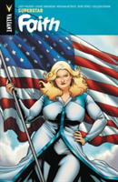 Faith Volume 3: Superstar | Jody Houser, Louise Simonson