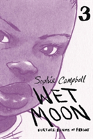 Wet Moon Book Three (New Edition) | Sophie Campbell