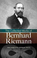 Collected Works of Bernhard Riemann | Bernhard Riemann
