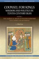 Counsel for Kings: Wisdom and Politics in Tenth-Century Iran |
