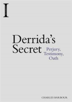 Derrida\'s Secret | Charles Barbour