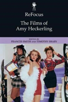 Refocus: the Films of Amy Heckerling | Timothy Shary