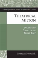 Theatrical Milton | Brendan Prawdzik