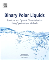 Binary Polar Liquids | Suresh C. Mehrotra