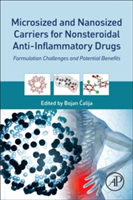 Microsized and Nanosized Carriers for Nonsteroidal Anti-Inflammatory Drugs | Bojan Calija