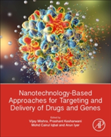 Nanotechnology-Based Approaches for Targeting and Delivery of Drugs and Genes |