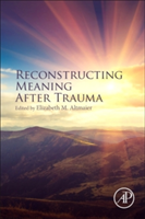 Reconstructing Meaning After Trauma |