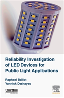 Reliability Investigation of LED Devices for Public Light Applications | Sunna Design SA) Raphael (R&D Director Baillot, France) Bordeaux University of Bordeaux Yannick (IMS Laboratory Deshayes