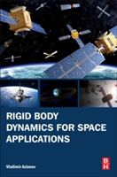 Rigid Body Dynamics for Space Applications | Russia) Samara State Aerospace University Vladimir S (Head of Theoretical Mechanics Department Aslanov