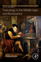 Toxicology in the Middle Ages and Renaissance |