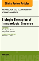 Biologic Therapies of Immunologic Diseases, An Issue of Immunology and Allergy Clinics of North America | Bradley E. Chipps, Stephen P. Peters