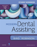 Student Workbook for Modern Dental Assisting | Doni L. Bird, Debbie S. Robinson