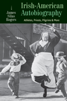 Irish-American Autobiography | James Silas Rogers
