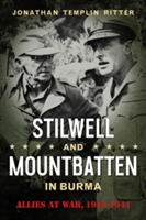 Stilwell and Mountbatten in Burma | Jonathan Templin Ritter