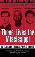 Three Lives for Mississippi | William Bradford Huie